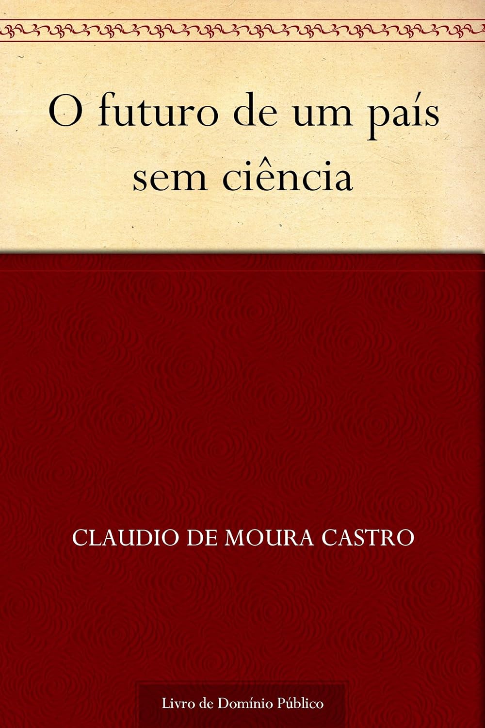 O futuro de um País sem Ciência